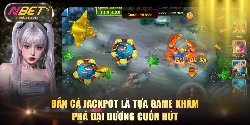 Bắn cá Jackpot là tựa game khám phá đại dương cuốn hút