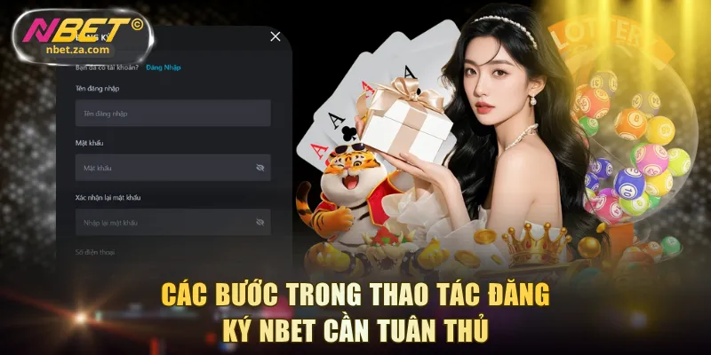 Các bước trong thao tác đăng ký NBET cần tuân thủ