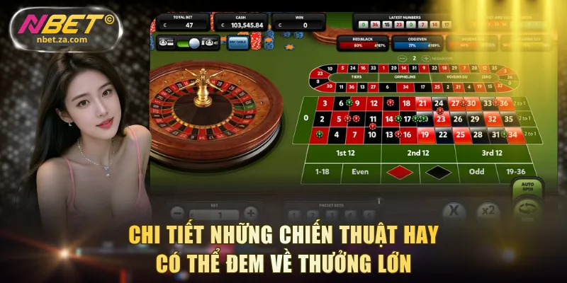 Chi tiết những chiến thuật hay có thể đem về thưởng lớn