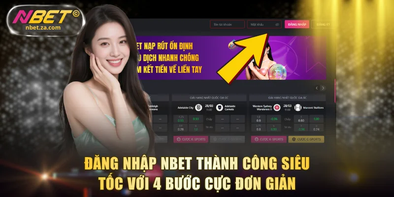 Đăng nhập NBET thành công siêu tốc với 4 bước cực đơn giản
