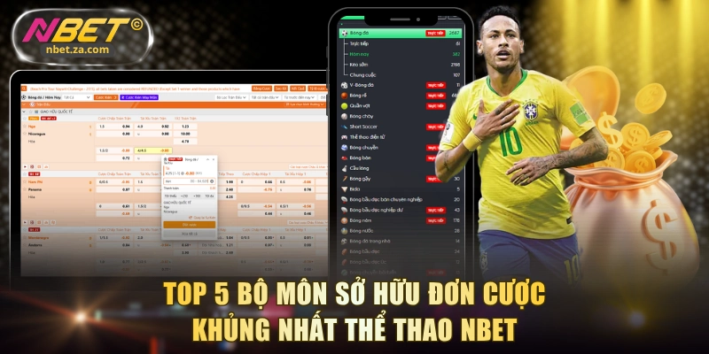 Top 5 bộ môn sở hữu đơn cược khủng nhất thể thao NBET